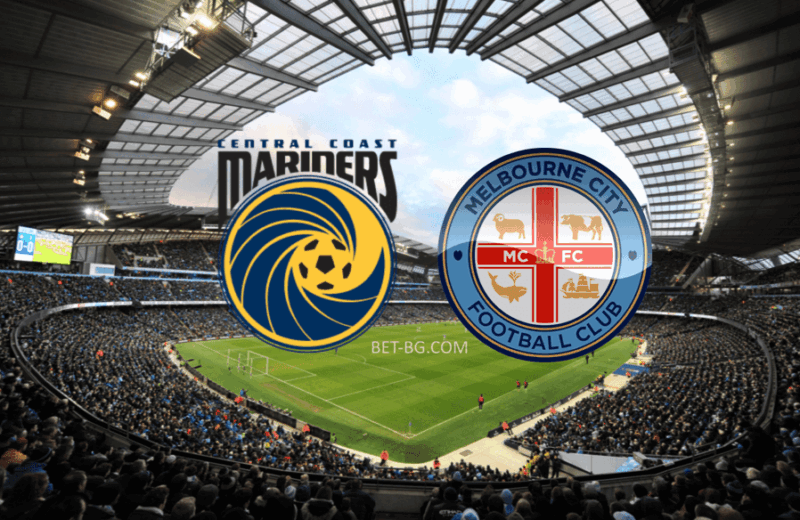 Централ Коуст Маринърс - Мелбърн Сити bet365