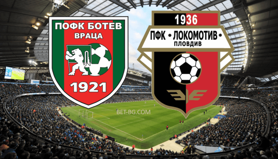 Ботев Враца - Локомотив Пловдив BET365